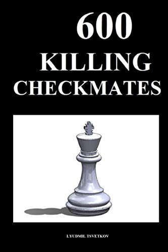600 Killing Checkmates